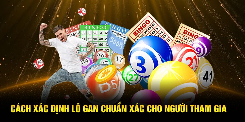 Cách xác định lô gan chuẩn xác cho người tham gia